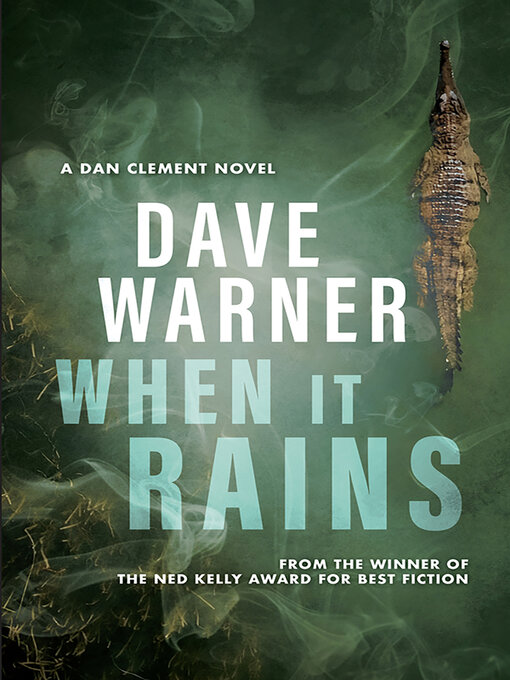 Title details for When It Rains by Dave Warner - Available